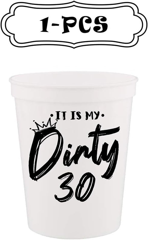 It Is My Dirty 30 Years Old Crew Cup, Stadium Party Cup for 30th Birthday Decorations