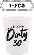 It Is My Dirty 30 Years Old Crew Cup, Stadium Party Cup for 30th Birthday Decorations