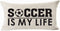 Sports-Themed Throw Pillow Cover for Kids, Teens, Boys, Soccer Is My Life Cotton Lumbar Pillow Case