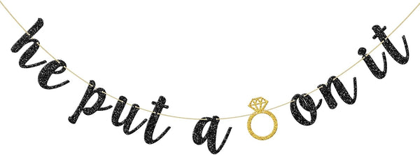 He Put A Ring On It Banner, Black Glitter Engagement Party Decoration Sign for Wedding & Bridal Showers