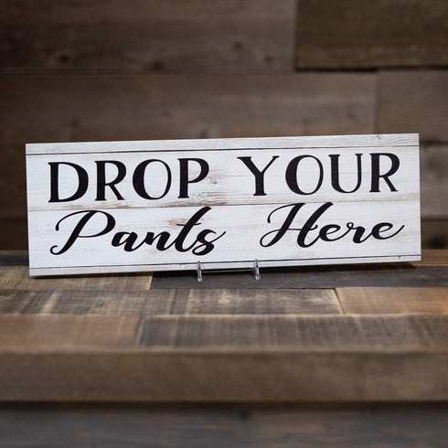 Drop Your Pants Here Laundry Chic White Farmhouse Wood Sign, 6 x 18 Wall Décor Gift