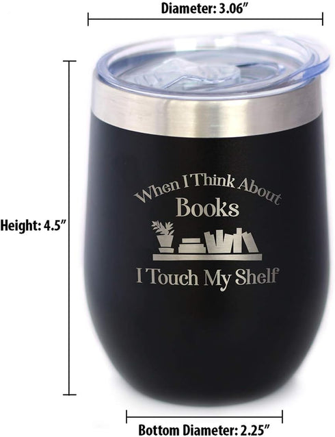 Touch My Shelf Wine Tumbler with Sliding Lid, Stemless Stainless Steel Insulated Cup for Lovers of Reading & Books -