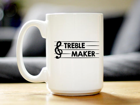 Treble Maker Coffee Mug - Funny Musician Gifts for Women and Men - Fun Unique Musical Decor - Large 15oz White Ceramic Mug