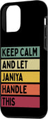 iPhone 12 mini Keep Calm And Let Janiya Handle This Funny Custom Retro Case