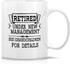 Retreez Funny Mug - Retired Under New Management See Grandchildren, 11 Oz Ceramic Coffee Mug, Sarcasm Gift