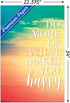 Trends International Do More Of What Makes You Happy Wall Poster, 22.375" x 34", Premium Poster & Clip Bundle