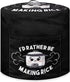 I'd Rather Be Making Rice - Round Dust Cover for Pressure Cooker, Black Funny Designs for Kitchen Appliance