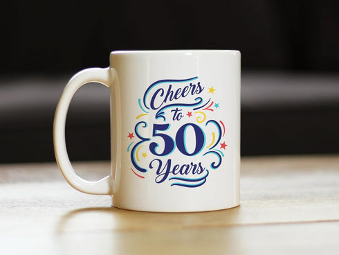 Cheers to 50 Years - Coffee Mug Gifts for Women & Men | 50th Anniversary Party Decor - 11oz White Ceramic Mug