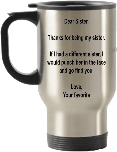 SPREADPASSION Dear Sister Tumbler, Stainless Steel Novelty Tumbler, 14 Oz Hot Tea Travel Tumbler, Gift Idea