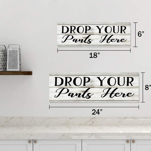 Drop Your Pants Here Laundry Chic White Farmhouse Wood Sign, 6 x 18 Wall Décor Gift