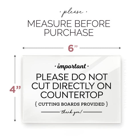 Please Do Not Cut Directly on Countertop Sign, 4x6 Inch Designer Sign Ready to Stick, Lean or Frame