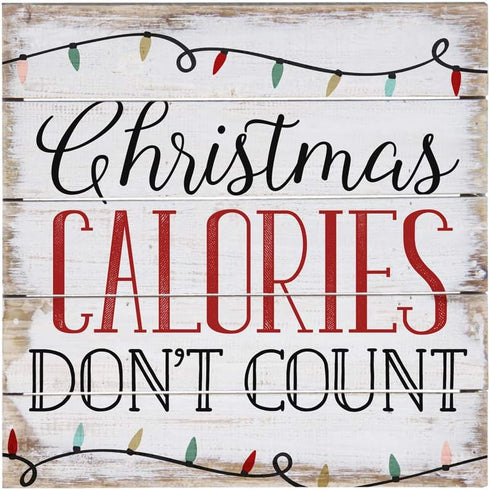 Simply Said, INC Perfect Pallet Petites Christmas Sign - Funny Christmas Decorations - Christmas Calories Don't Count -
