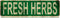 Fresh Herbs Slim Tin Sign - Funny Metal Wall Decor for Bedroom, Farm, Home, Bar, Garage, Man Cave