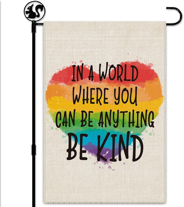 Welcome Garden Flag - In A World Where You Can Be Anything Be Kind | 12x18 Inch, Double Sided, Waterproof Outdoor Flag