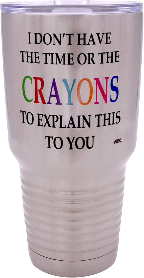 Rogue River Tactical Funny I Don't Have The Time or The Crayons