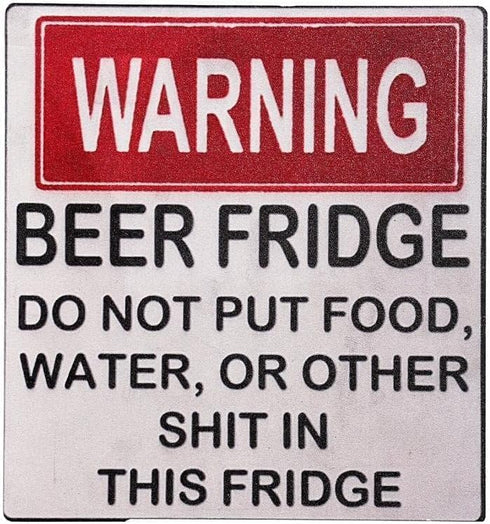 Warning Beer Fridge Magnet, Funny Sign Magnet Stickers, DO NOT Put Food or Water in This Fridge