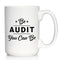 Be Audit You Can Be - Funny Accounting Coffee Mug Gift for Accountants - Large 15oz White Ceramic Mug