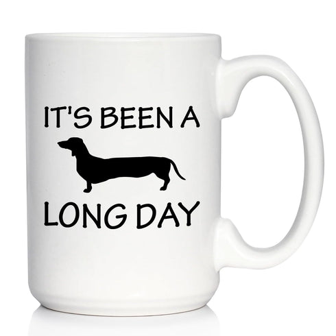 It's Been A Long Day - Large 15oz White Ceramic Mug - Funny Dachshund Themed Decor and Gifts