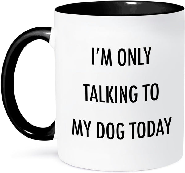 3dRose "I'm only Talking To My Dog Today" Mug, Black, 11 oz