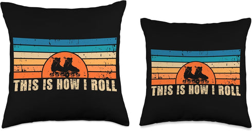 Inline Skates This Is How I Roll Inliner Skating Throw Pillow