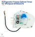 ForeverPRO W10822278 Timer-Def for Whirlpool Refrigerator, Fits Models 14210016, 2188372