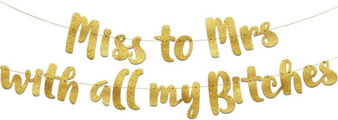 Miss to Mrs Classy & Sassy Gold Glitter Bachelorette Banner - Party Decorations, Favors and Supplies