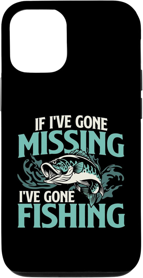 iPhone 13 Pro Case, If I've Gone Missing I've Gone Fishing - Fish Angling Design