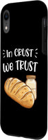 iPhone XR Funny Sourdough Bread Maker In Crust We Trust Homemade Baker Case