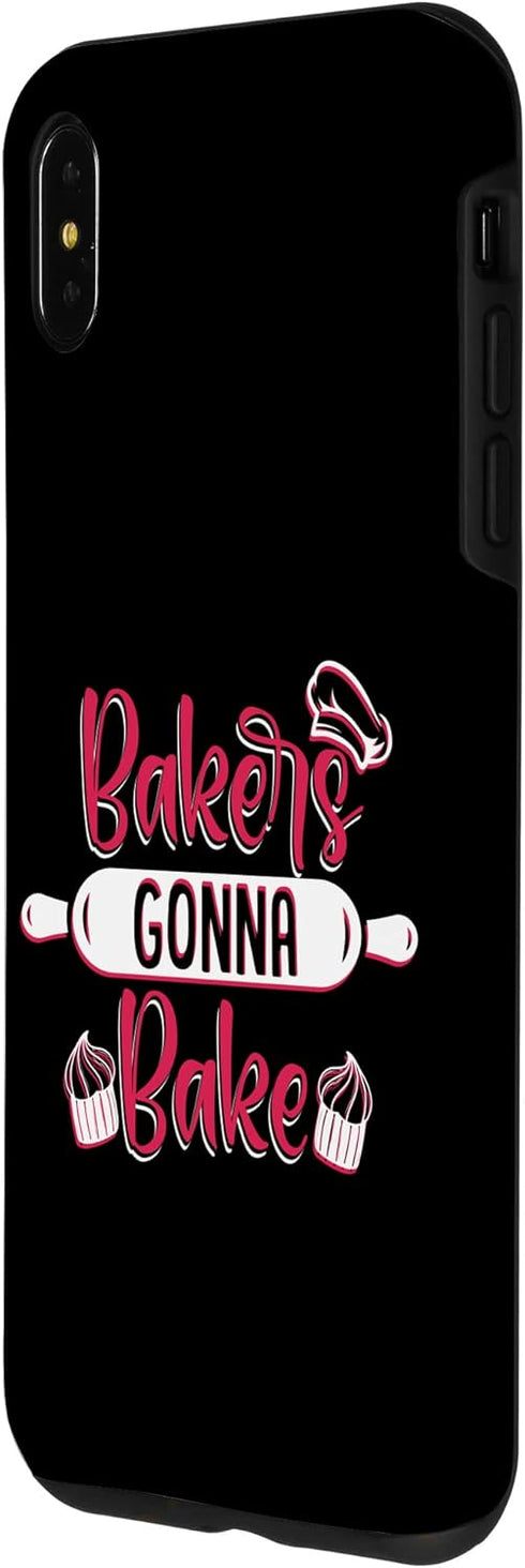 iPhone XS Max Bakers Gonna Bake Baker Bread Expert Pastry Chef Bakery Case