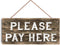 Please Pay HERE Sign, Custom Wood Restaurant Sign for Cashier Store Boutique, 5 x 10 Inch Hanging Gift Decor