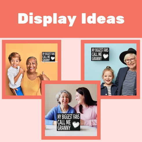 My Biggest Fans Call Me Granny Wooden Sign, Sentimental Wall and Shelf Decor for Grandmothers, Made in USA