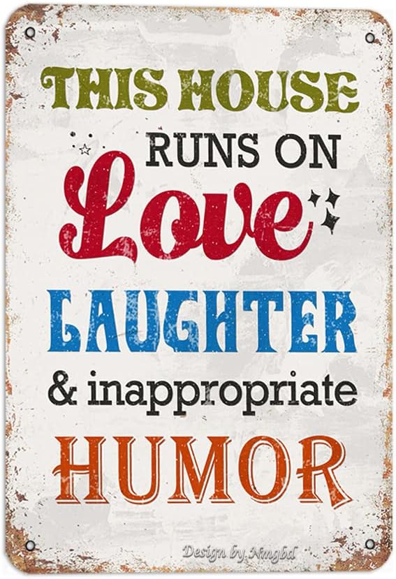 This House Runs On Love Laughter And Inappropriate Humor Vintage Look Iron Sign, 8X12 Inch