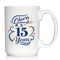 Cheers to 15 Years - Coffee Mug Gifts for Women & Men - 15th Anniversary Party Decor - Large 15oz White