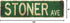 Stoner Avenue Vintage Rustic Retro Street Sign, 4x16 inch Tin Sign
