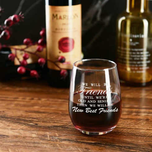 JERIO We Will Be Friends Until We Are Old And Senile, Friend Gifts for 30th 40th 50th 60th Birthday, 15 oz Stemless