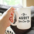 Be Audit You Can Be - Funny Accounting Coffee Mug Gift for Accountants - Large 15oz White Ceramic Mug
