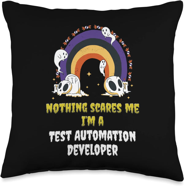 Nothing Scares Me I'm a Test Automation Developer Throw Pillow, 16x16, Multicolor
