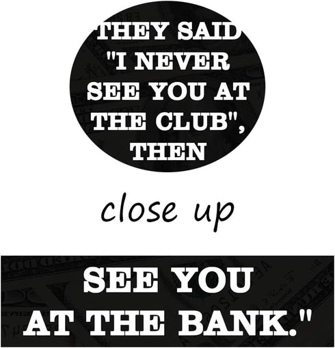 Inspirational Positive Entrepreneur Quotes HD Print, THEY SAID I NEVER SEE YOU AT CLUB, Modern Home Office Decor