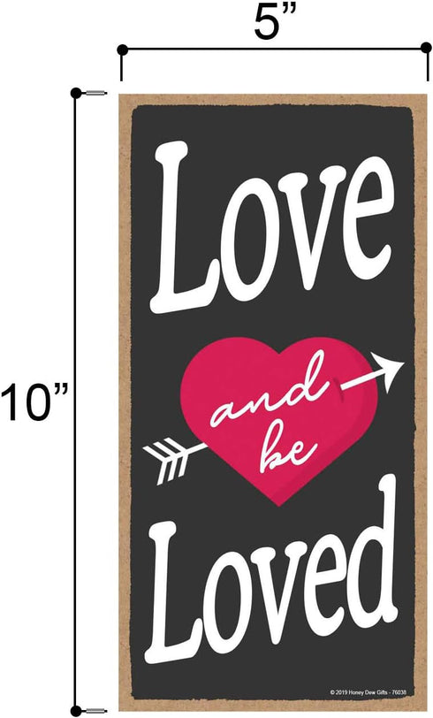 5 inch 10 inch Decorations-76038 Honey Dew Gifts Love Decor, Love and be Loved by Hanging Wall Art, Decorative Wood