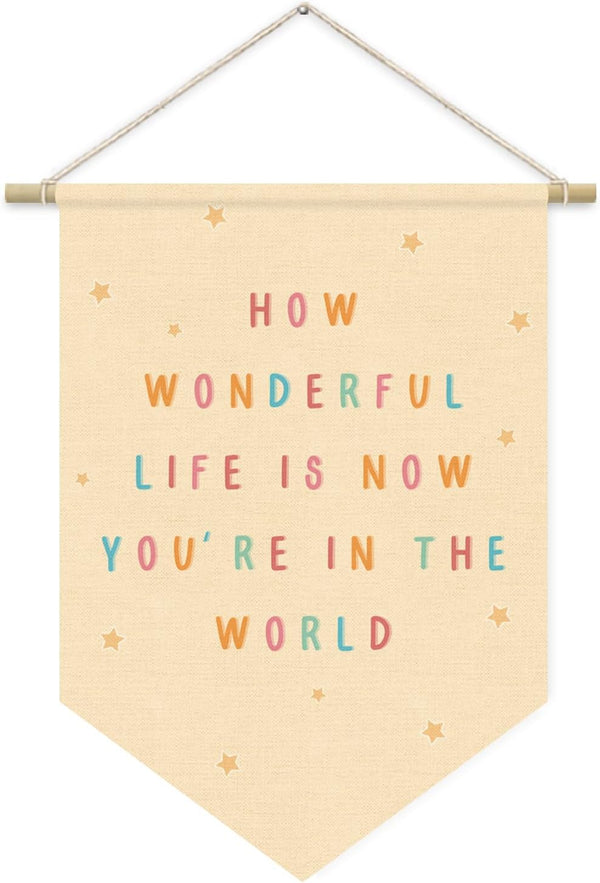 Nursery Decor, How Wonderful Life Is Now You're in the World Wall