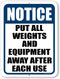 Honey Dew Gifts Notice Sign, Put All Weights and Equipment Away After Each Use, Metal Wall Sign for Home Gym