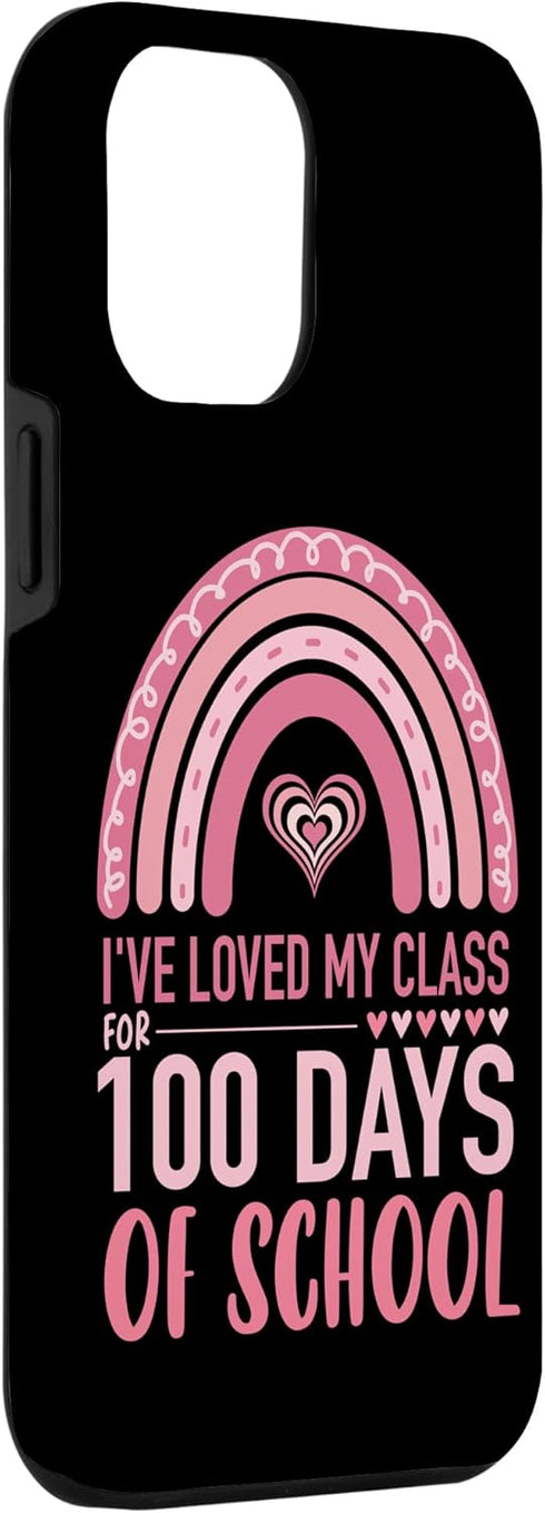 iPhone 14 Plus Case: Cute I've Loved My Class For 100 Days School Rainbow