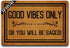 Good Vibes Only Doormat, Funny Welcome Mat, Rubber Non-Slip Backing, 23.6 in x 15.7 in