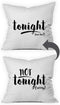 Oh, Susannah Tonight Not Tonight Reversible Pillowcase, Bridal Shower Gift (18x18 in)