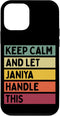 iPhone 12 mini Funny Custom Retro Case, Keep Calm And Let Janiya Handle This