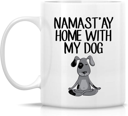 Retreez Funny Mug - Namaste Namastay Home with My Dog, 11 Oz Ceramic Coffee Mug - Sarcasm, Motivational Gift
