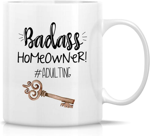 Retreez Funny Mug - Badass Homeowner Adulting Gift, 11 Oz Ceramic Tea Coffee Mug - Sarcastic Housewarming Birthday Gift