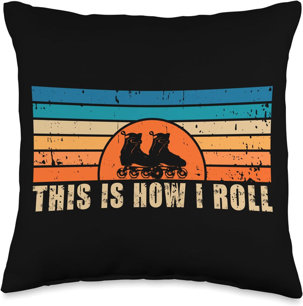 Inline Skates This Is How I Roll Inliner Skating Throw Pillow