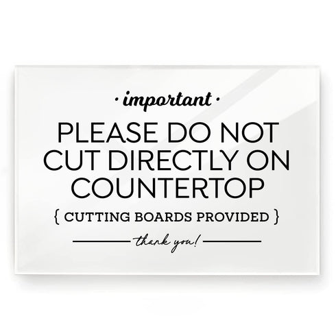 Please Do Not Cut Directly on Countertop Sign, 4x6 Inch Designer Sign Ready to Stick, Lean or Frame