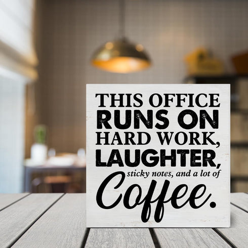 Coworker Gift - This Office Runs on Hard Work Wooden Box Sign, Decorative Wooden Sign for Desk, Table, Shelf